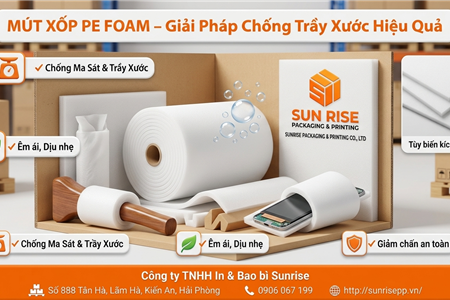 Mút Xốp PE Foam – Giải Pháp Chống Trầy Xước Hiệu Quả